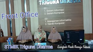 Front Office STMIK Triguna Dharma [upl. by Nosmas]