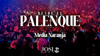 Media Naranja  Josi Cuen Desde El Palenque En Vivo [upl. by Dleifniw]