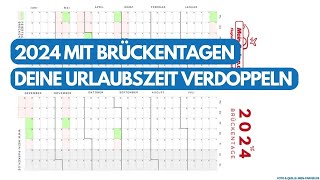 Brückentage 2024 So kannst Du Deine Urlaubszeit verdoppeln bis nahezu verdreifachen ✈️ [upl. by Gnanmos]