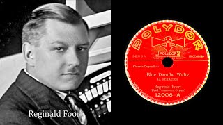 The Blue Danube Waltz 1935 Reginald Foort  78rpm record [upl. by Hunter]