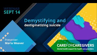 Demystifying and Destigmatizing Suicide  WEBINAR [upl. by Erreit]