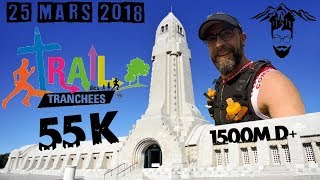 Trails Des Tranchées 2018 Parcours quotVAILLANTquot 55K 1500 M D [upl. by Huda249]