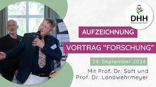 quotForschungquot  Prof Dr Carsten Saft und Prof Dr Bernhard Landwehrmeyer  DHH Jahrestagung 2024 [upl. by Enneirdna]