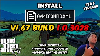 CARA PASANG GAMECONFIG GTA 5 V167 BUILD 3028  ALL VERSION  PACKFILE LIMIT ADJUSTER [upl. by Neevan]