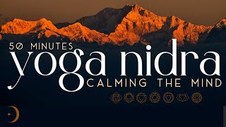 The Ultimate Yoga Nidra For A Calm Mind amp Better Sleep  50 Minutes [upl. by Boony]