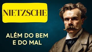 NIETZSCHE Além do Bem e do Mal [upl. by Nairim380]