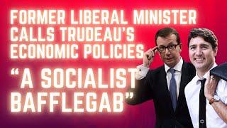 Trudeaus Economic Policies are quotSocialist Bafflegabquot [upl. by Niawat]