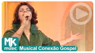 Léa Mendonça  Sempre Juntos Musical Conexão Gospel [upl. by Htebilil]