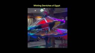 Whirling Dervishes of Egypt in 2022 [upl. by Suirradal]