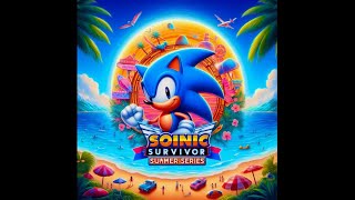 Sonic Survivor Summer Series Episode 1 [upl. by Baniaz]