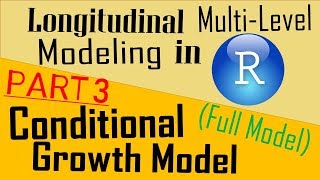 Longitudinal Multilevel Modeling in R Studio PART 3 [upl. by Niai]