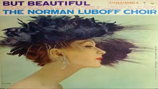 The Norman Luboff Choir But Beautiful 1959 GMB [upl. by Vola]