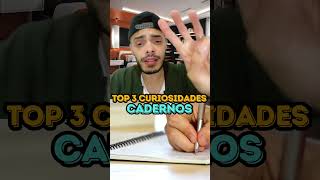 CADERNOS  TOP 3 CURIOSIDADES [upl. by Agni]