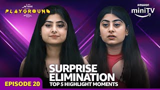 Playground Season 3 Mein Surprise Elimination😱 ft Ishu Kashyap  Episode 20  Amazon miniTV [upl. by Reseda]