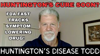 Is A Cure For Huntingtons Disease Already In The CROSSHAIRS FDA Fast Tracks Symptom Lowering Drug [upl. by Dranoel]