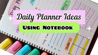 Daily planner ideas using notebook 💖 Easy way to plan your day💕 planner [upl. by Ahsead342]