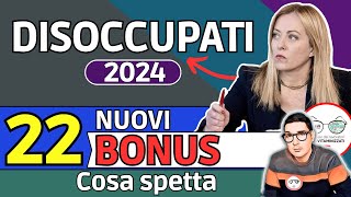 ❗ 22 NUOVI BONUS ➡ DISOCCUPATI INOCCUPATI 2024 cosa spetta ad un disoccupato TUTTI gli AIUTI ISEE [upl. by Cherise]