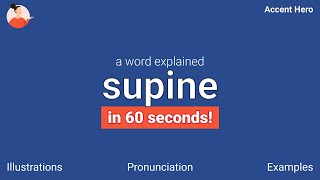 SUPINE  Meaning and Pronunciation [upl. by Moshell]