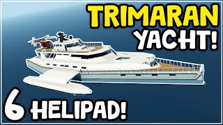 Building A Small HELIPAD  Futuristic Trimaran Yacht Build In Stormworks 6 [upl. by Aibos]