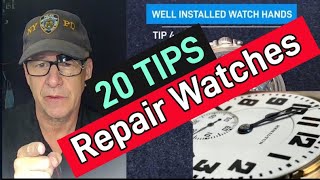 20 WATCH REPAIR TIPS [upl. by Dlorrej]