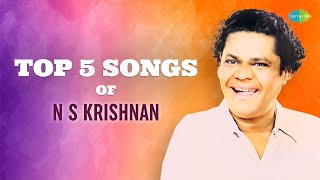 Top 5 Songs of NS Krishnan  A Musical Tribute  Saregama Old Tamil Songs [upl. by Nnad]