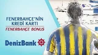 Fenerbahçe’lilerin Kredi Kartı DenizBank Fenerbahçe Bonus [upl. by Abehsat]