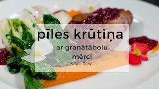 KIWI DIWI Recepte Pīles krūtiņa ar granātābolu mērci [upl. by Paapanen]