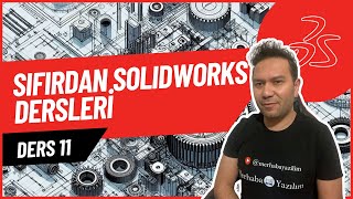 SolidWorks 3 BOYUTLU ÇİZİM ve UYGULAMA ÖRNEKLERİ 3 [upl. by Shulock]