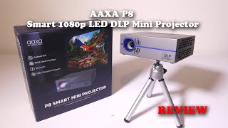 AAXA P8 Smart 1080p LED DLP Mini Pico Projector REVIEW [upl. by Bondy]