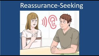 Reassurance Seeking [upl. by Rennug]