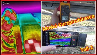 43  Solarmodul Kurzgeschlossen  Vergleich mit FLIR One Thermographie  Langzeitschäden am Modul [upl. by Garek]