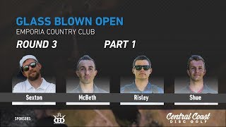 2018 GBO Round 3 Part 1 Sexton McBeth Risley Shue [upl. by Shafer291]