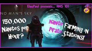 150000 Nanites per hour trading in Pirate Stations No Mans Sky with ElanPaul  NMS101 [upl. by Garcia869]