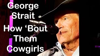 How Bout Them Cowgirls  George Strait  Stadium Tour  Ames IA  May 25 2024 [upl. by Merlina730]