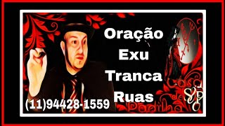 ORAÇÃO EXU TRANCA RUAS 🎩 [upl. by Narra667]