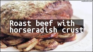 Recipe Roast beef with horseradish crust [upl. by Forrer]