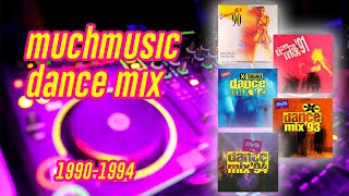 All The Songs From the MuchMusic Dance Mix 19901994 [upl. by Ettennal223]