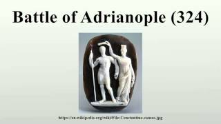 Battle of Adrianople 324 [upl. by Alten]