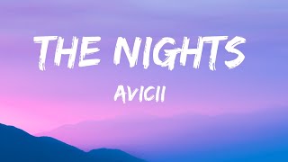 Avicii  The Nights Lyrics [upl. by Aerdnna]