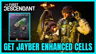 How To Get Jayber Enhanced Cells The First Descendant QUICK GUIDE [upl. by Adella]