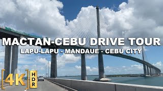 Cebu City Driving Tour  Mactan Mandaue Cebu City  Passing CCLEX Bridge  4K HDR  Philippines [upl. by Roanne]