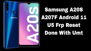 Samsung A20s A207F U5 Android 11 Frp Reset Done With Umt [upl. by Eagle]