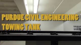 Purdue Civil Engineering  Towing Tank [upl. by Basilius]