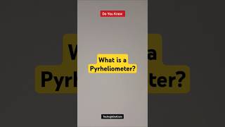 What is a Pyrheliometer [upl. by Kcirdahc]