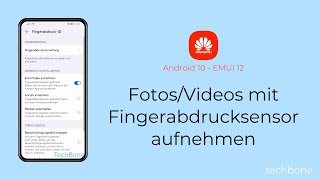 FotosVideos mit Fingerabdrucksensor aufnehmen  Huawei Android 10  EMUI 12 [upl. by Sumetra426]