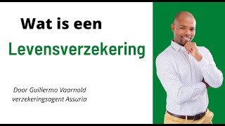 Wat is een levensverzekering En waarom is het raadzaam één af te sluiten [upl. by Adnahsed623]