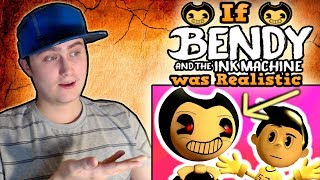 If BENDY and the INK MACHINE was Realistic ANIMATION  REACTION [upl. by Ydurt]