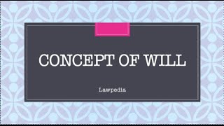 Concept of Will  Indian Succession Act 1925  Explained [upl. by Miche]