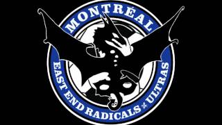 East End Radicals  Allez Montréal [upl. by Eugeniusz349]