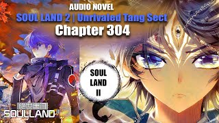 SOUL LAND 2  Strong debut Wang Qiuer  Chapter 304 [upl. by Dlaniger69]